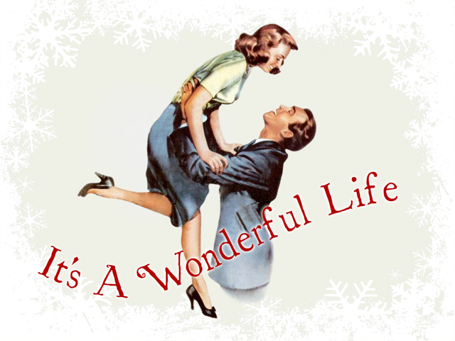 It's a Wonderful Life